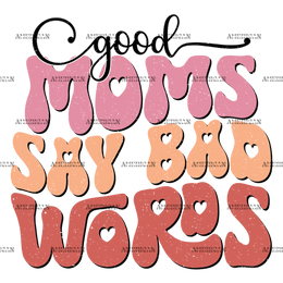 Good_Moms_Say_Bad_Words-1.png
