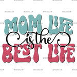 Mom_Life_Is_The_Best_Life-2.png