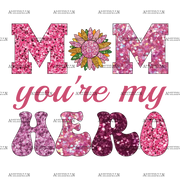 Mom_You_re_My_Hero.png