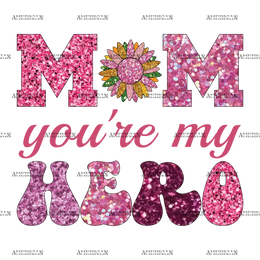 Mom_You_re_My_Hero.png