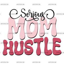 Serious_Mom_Hustle-2.png
