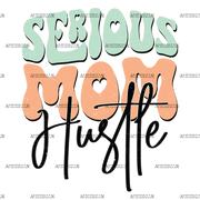Serious_Mom_Hustle-1.png