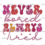 Never_Bored_Always_Tired.png