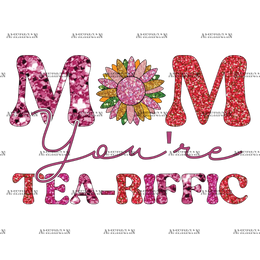 Mom_You_re_Tea-riffic.png