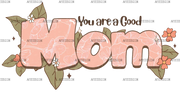 You_Are_A_Good_Mom.png