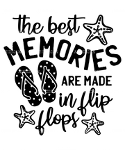 The_Best_Memories_Are_Made_In_Flip_Flops-2.png