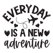 Everyday_Is_A_New_Adventure.png