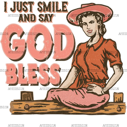 I_Just_Smile_And_Say_God_Bless