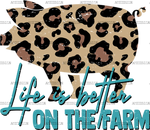 Life_Is_Better_On_The_Farm