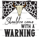Should_ve_Come_With_A_Warning