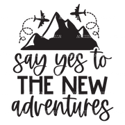 Say_Yes_To_The_New_Adventures.png