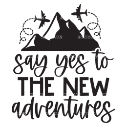 Say_Yes_To_The_New_Adventures.png