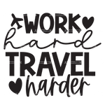 Work_Hard_Travel_Harder-2.png