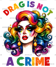 Drag_Is_Not_A_Crime