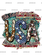 The_Land_Of_The_free_Home_Of_The_Brave