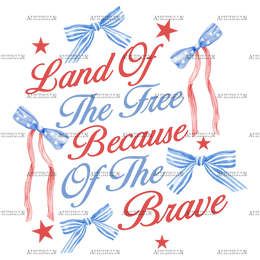 Land_Of_The_Free_Because_Of_The_Brave