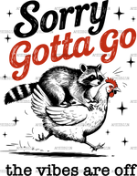 Sorry_Gotta_Go_The_Vibes_Are_Off