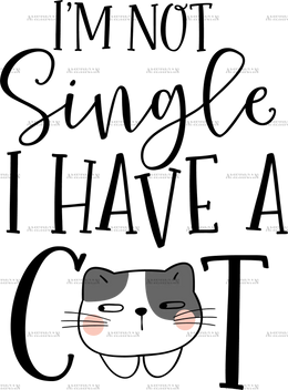 I_m_Not_Single_I_Have_A_Cat.png