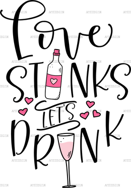 Love_Stinks_Lets_Drink.png