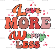 Love_More_Worry_Less.png