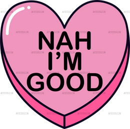 Nah_I_m_Good.png