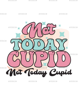 Not_Today_Cupid.png