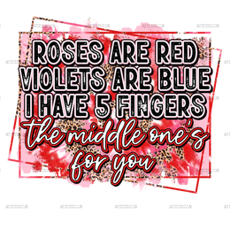 Roses_Are_Red_Middle_One_s_For_You.png