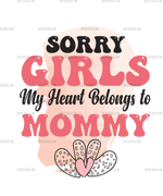 Sorry_Girls_My_Heart_Belongs_to_Mommy.png