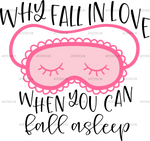 Why_Fall_In_Love_When_You_Can_Fall_Asleep.png