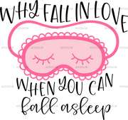 Why_Fall_In_Love_When_You_Can_Fall_Asleep.png