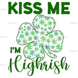 Kiss_Me_Im_Highrish.png