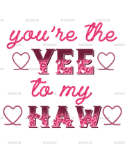 You_re_The_Yee_To_My_Haw-2.png
