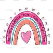 Don_t_Need_A_Valentine_I_Have_A_Class_Full_Of_Them.png