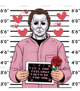If_I_Had_Feelings_They_d_Be_For_You_Michael_Myers.png