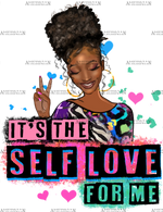 Its_The_Self_Love_For_Me.png