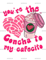 You_re_The_Concha_To_My_Cafecito-4.png
