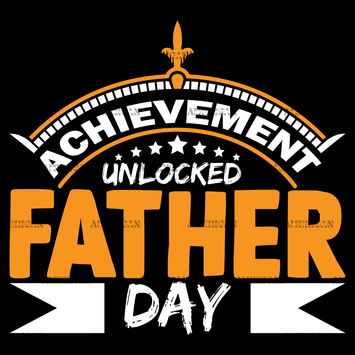 Achievement Father Day DTF Transfer