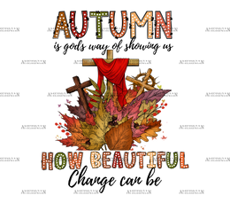Autumn Is Gods Way DTF Transfer