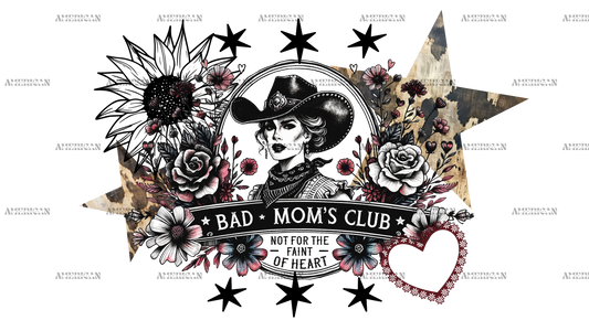 Bad Moms Club DTF Transfer
