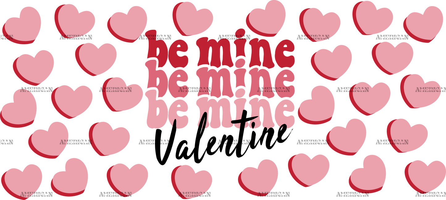 Be Mine Valentine UV DTF Transfer