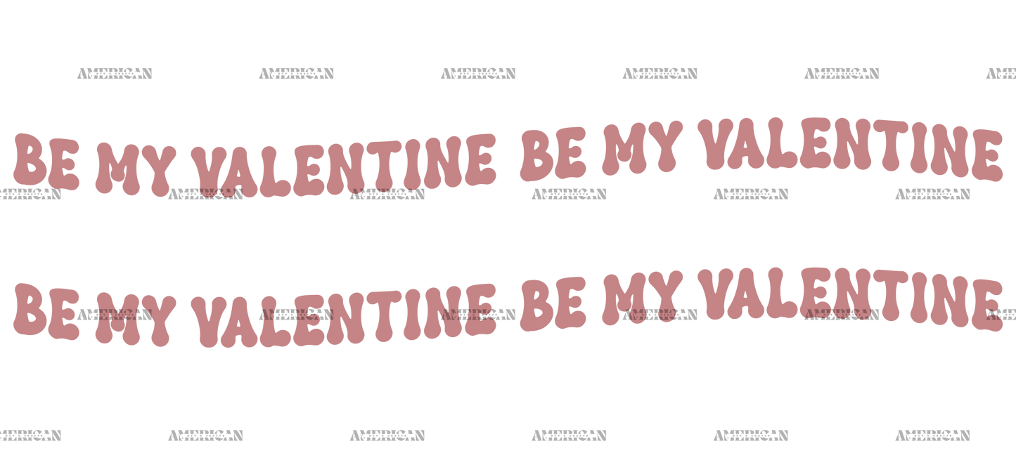 Be My Valentine-4 UV DTF Transfer