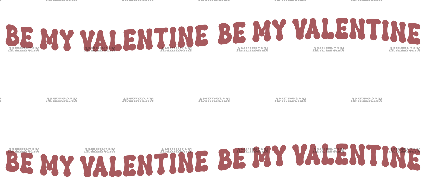 Be My Valentine-5 UV DTF Transfer