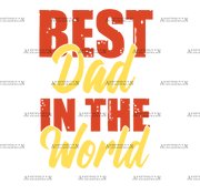 Best Dad In The World-2 DTF Transfer