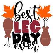 Best Leg Day Ever DTF Transfer