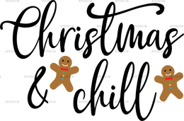 Christmas And Chill DTF Transfer