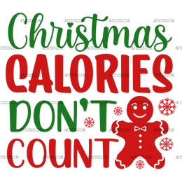 Christmas Calories Don't Count-4 DTF Transfer