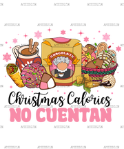 Christmas Calories No Cuentan-1 DTF Transfer