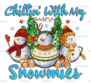 Christmas Chillin With My Snowmies DTF Transfer