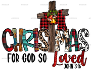 Christmas For God So Loved DTF Transfer