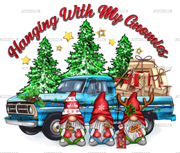 Christmas Hanging With My Gnomies Truck DTF Transfer